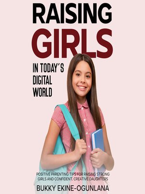 cover image of Raising Girls in Today's Digital World